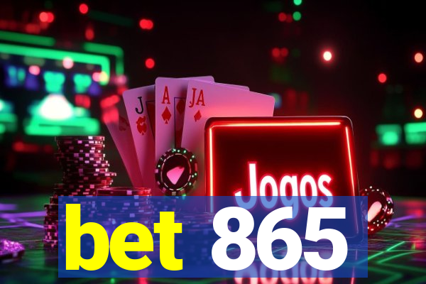 bet 865